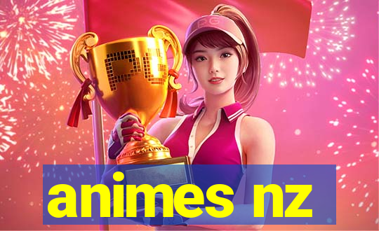 animes nz